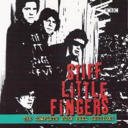 Stiff Little Fingers : The Complete John Peel Sessions